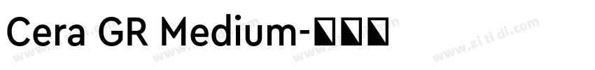 Cera GR Medium字体转换